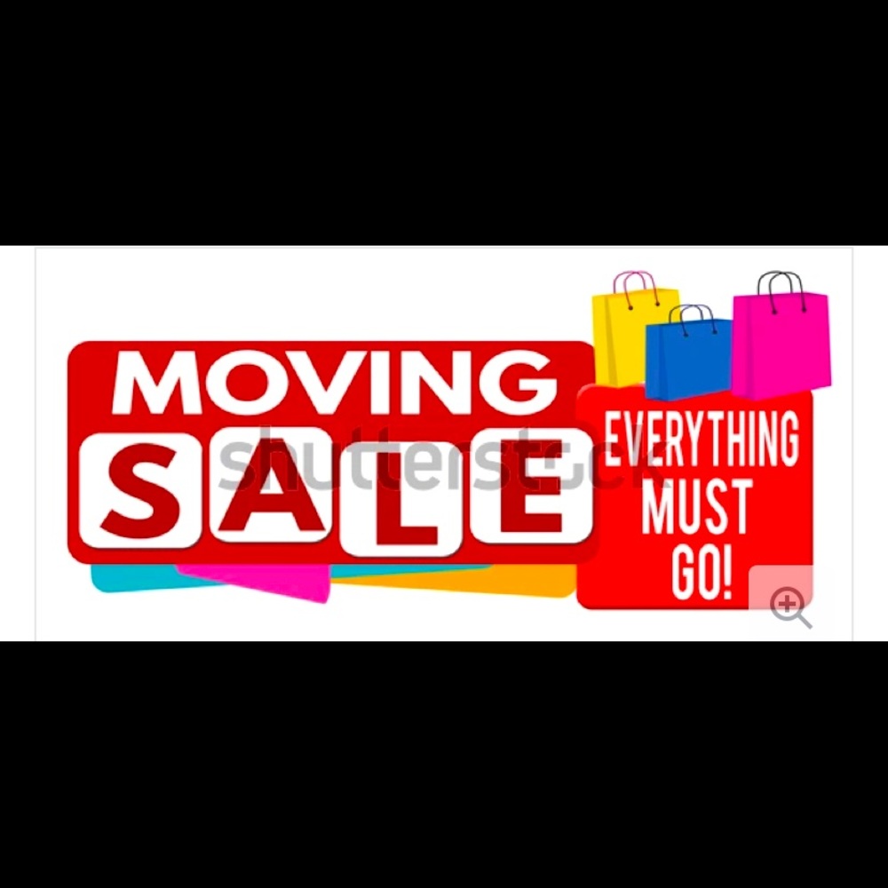 I’m moving everything must go make me an offer!